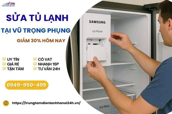 sửa chữa tủ lạnh tại Vũ Trọng Phụng Thanh Xuân