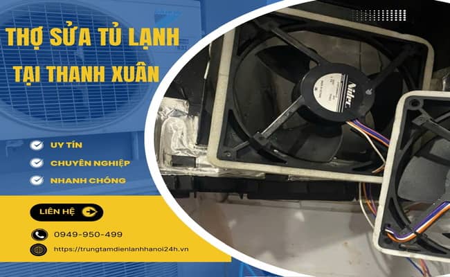 xử lý quạt tủ lạnh không quay tại Thanh Xuân xử lý quạt tủ lạnh không quay tại Thanh Xuân