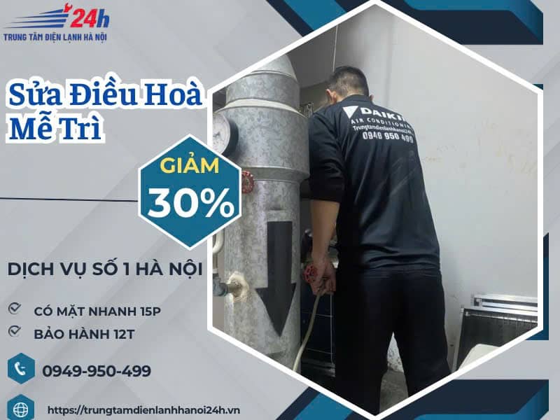 sửa điều hòa tại mễ trì với quy trình bài bản sửa điều hòa tại mễ trì với quy trình bài bản