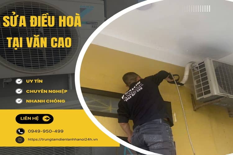 sửa điều hòa tại văn cao uy tín sửa điều hòa tại văn cao uy tín