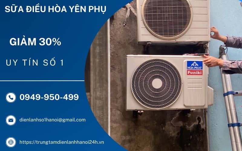 sửa điều hòa tại yên phụ uy tín sửa điều hòa tại yên phụ uy tín