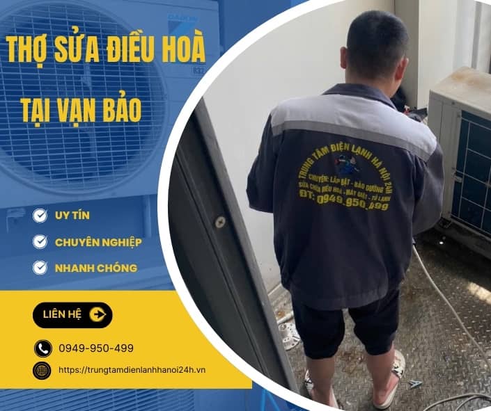 thợ bảo dưỡng điều hòa tại vạn bảo thợ bảo dưỡng điều hòa tại vạn bảo