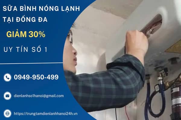 sửa bình nóng lạnh không nóng tại Đống Đa sửa bình nóng lạnh không nóng tại Đống Đa
