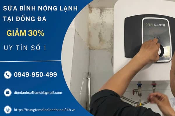 sửa bình nóng lạnh tại nhà Đống Đa báo lỗi sửa bình nóng lạnh tại nhà Đống Đa báo lỗi