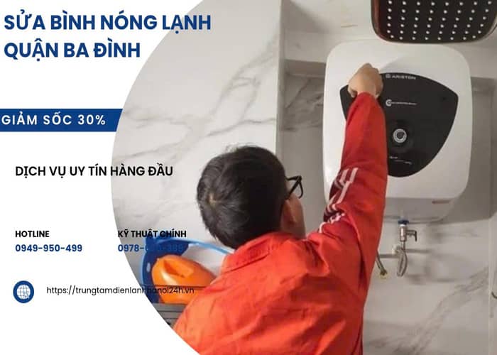 sửa bình nóng lạnh tại nhà quận Ba Đình sửa bình nóng lạnh tại nhà quận Ba Đình