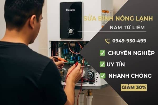 sửa chữa bình nóng lạnh quận Nam Từ Liêm uy tín sửa chữa bình nóng lạnh quận Nam Từ Liêm uy tín