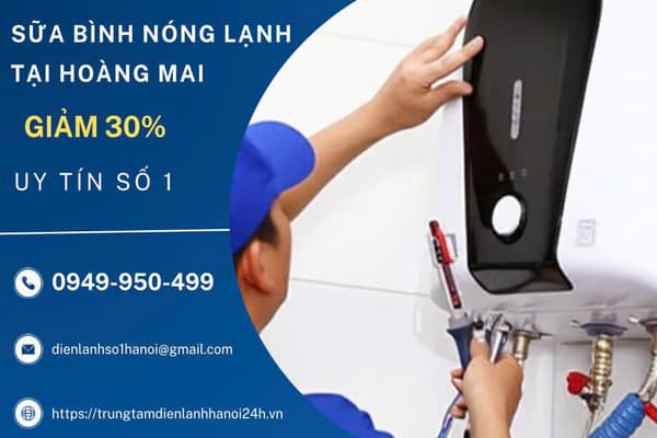 sửa chữa bình nóng lạnh tại quận Hoàng Msai sửa chữa bình nóng lạnh tại quận Hoàng Msai