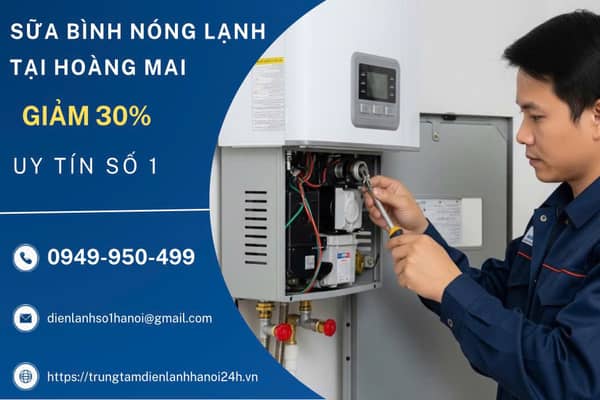 thợ sửa bình nóng lạnh tại nhà Hoàng Mai thợ sửa bình nóng lạnh tại nhà Hoàng Mai