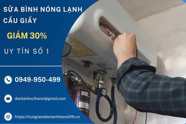 Sửa bình nóng lạnh tại Cầu Giấy