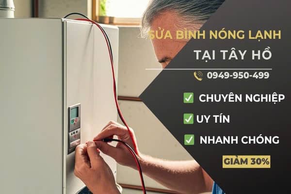 sửa bình nóng lạnh tại Tây Hồ uy tín sửa bình nóng lạnh tại Tây Hồ uy tín
