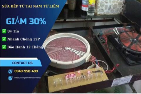 Sửa Bếp Từ Tại Nam Từ Liêm Uy Tín, Bảo Hành Chính Hãng 12 Tháng