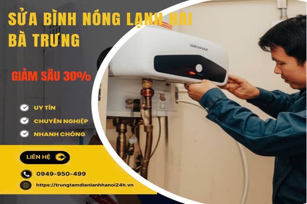 sửa chữa bình nóng lạnh giá rẻ tại Hai Bà Trưng sửa chữa bình nóng lạnh giá rẻ tại Hai Bà Trưng