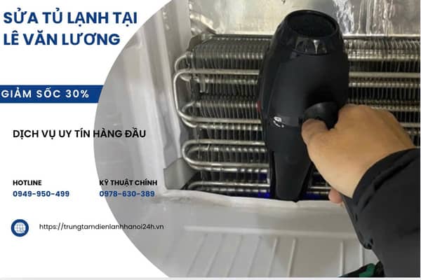 sửa tủ lạnh tại Lê Văn Lương uy tín chuyên nghiệp
