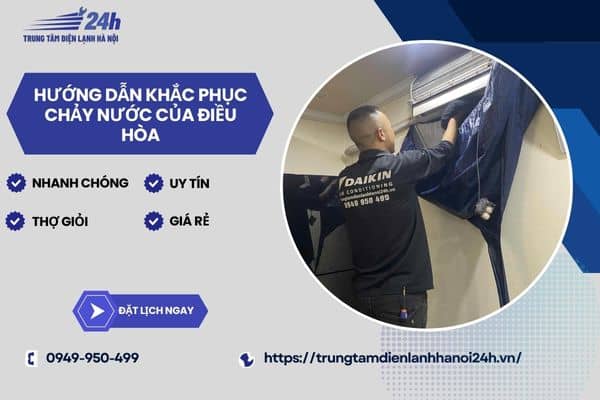 nguyên nhân và cách khắc phục điều hòa bị chảy nước